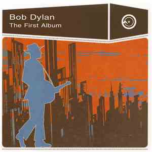 Bob Dylan - The First Album mp3 album