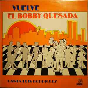 Bobby Quesada - Vuelve El Bobby Quesada mp3 album