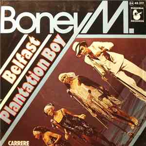 Boney M. - Belfast / Plantation Boy mp3 album