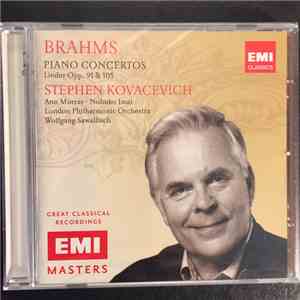 Brahms, Stephen Kovacevich, Wolfgang Sawallisch, Ann Murray, Nobuko Imai, The London Philharmonic Orchestra - Piano Concertos / Lieder Opp. 91 & 105 mp3 album