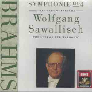 Brahms - Wolfgang Sawallisch, The London Philharmonic - Symphonie No. 4 • Tragische Ouvertüre mp3 album