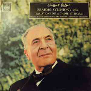 Bruno Walter, Columbia Symphony Orchestra - Brahms: Symphony No. 3 / Variations On A Theme By Haydn mp3 album