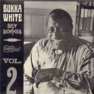 Bukka White - Sky Songs Vol. 2 mp3 album