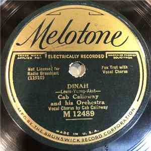 Cab Calloway And His Orchestra - Dinah / I'm Now Prepared To Tell The World It's You mp3 album