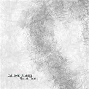 Calliope Quartet - Musiké Téchne mp3 album