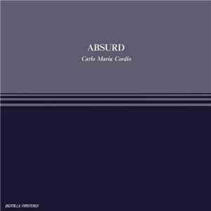 Carlo Maria Cordio - Absurd mp3 album
