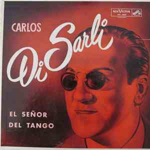 Carlos Di Sarli Y Su Orquesta Tipica - El Señor Del Tango - Especial Para Baile mp3 album