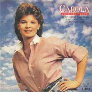 Carola  - Love Isn't Love mp3 album