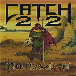 Catch 22  - Time Reveals All mp3 album