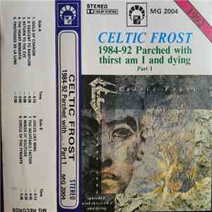 Celtic Frost - Parched With Thirst Am I And Dying Part I mp3 album