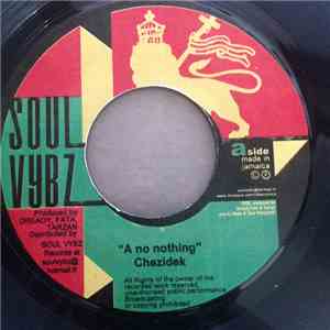 Chezidek - A No Nothing mp3 album