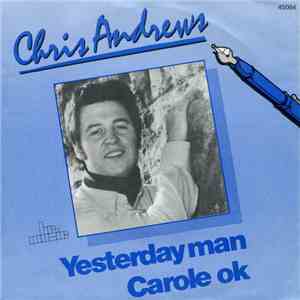Chris Andrews  - Yesterday Man / Carole Ok mp3 album