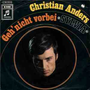 Christian Anders - Geh' Nicht Vorbei / Sylvia mp3 album