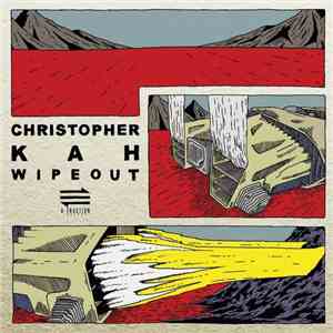 Christopher Kah - Wipeout mp3 album