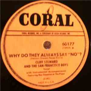 Cliff Steward And The San Francisco Boys - The Old Piano Roll Blues / Why Do They Always Say "No"? mp3 album