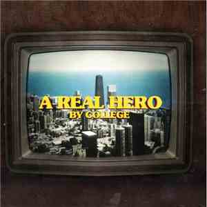 College - A Real Hero mp3 album