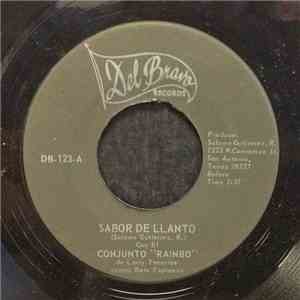 Conjunto "Rainbo" De Larry Tenerias - Sabor De Llanto / Tu Sabes Lo Que Haces mp3 album