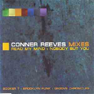 Conner Reeves - Read My Mind / Nobody But You (Mixes) mp3 album