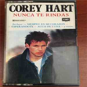 Corey Hart - Nunca Te Rindas mp3 album