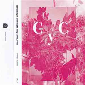 Cornered Yet Cimbing ft. Kelly Jayne Jones - Fevered Realities mp3 album