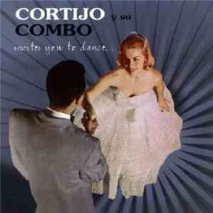 Cortijo Y Su Conjunto - Invites You To Dance mp3 album