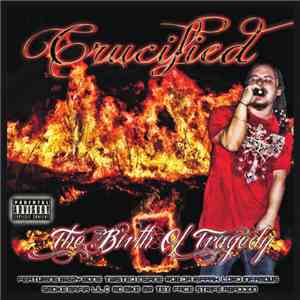 Crucified  - The Birth of Tragedy mp3 album
