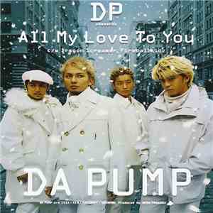 Da Pump - All My Love To You mp3 album