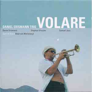 Daniel Erismann Trio - Volare mp3 album