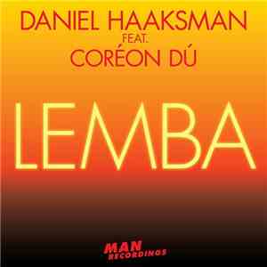 Daniel Haaksman Feat. Coréon Dú - Lemba mp3 album