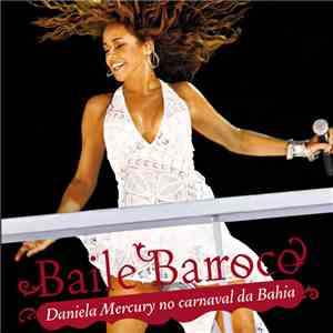 Daniela Mercury - Baile Barroco: Daniela Mercury No Carnaval Da Bahia mp3 album