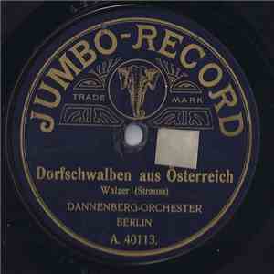 Dannenberg-Orchester - Dorfschwalben Aus Österreich / Lustige Brüder mp3 album