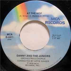 Danny And The Juniors - At The Hop / Rock And Roll Is Here To Stay mp3 album