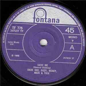 Dave Dee, Dozy, Beaky, Mick & Tich - Save Me mp3 album