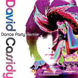 David Cassidy - Dance Party Remix mp3 album