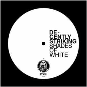 Decently Striking - Shades Of White mp3 album