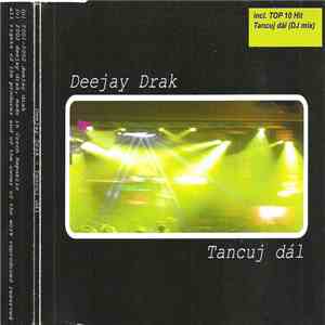Deejay Drak - Tancuj Dál mp3 album
