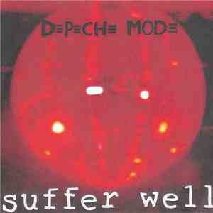 Depeche Mode - Suffer Well mp3 album