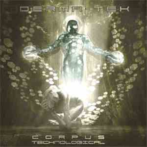 Derma-Tek - Corpus Technological mp3 album