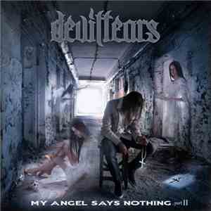 Deviltears - My Angel Says Nothing, Part II mp3 album