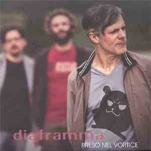 Diaframma - Preso Nel Vortice mp3 album