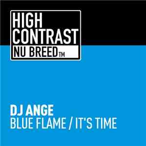 DJ Ange  - Blue Flame / It's Time mp3 album