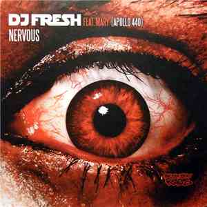 DJ Fresh Feat. Mary (Apollo 440) - Nervous mp3 album