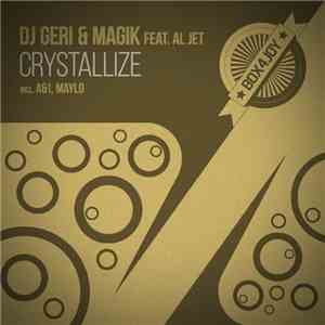 DJ Geri & Magik Feat. Al Jet - Crystallize mp3 album