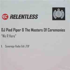 DJ Pied Piper & The Masters Of Ceremonies - We R Here mp3 album