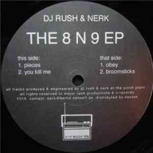 DJ Rush & Nerk - The 8 N 9 EP mp3 album
