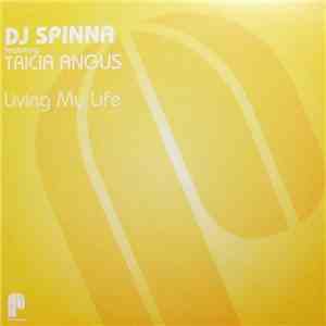 DJ Spinna Featuring Tricia Angus - Living My Life mp3 album
