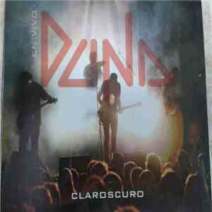 Duna  - Claroscuro - Duna En Vivo mp3 album