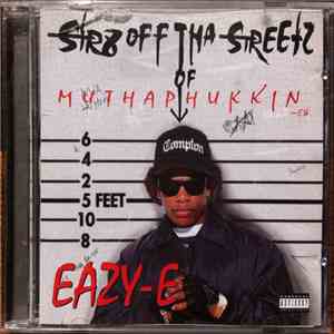Eazy-E - Str8 Off Tha Streetz Of Muthaphukkin Compton mp3 album