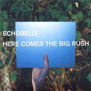 Echobelly - Here Comes The Big Rush mp3 album