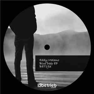 Eddy Malano - Blue Deep EP mp3 album